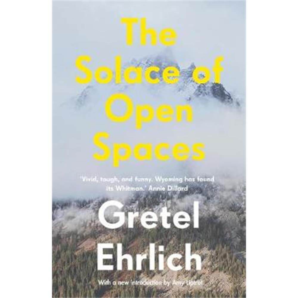 The Solace of Open Spaces (Paperback) - Gretel Ehrlich